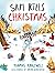 Sam Kills Christmas