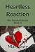 Heartless Reaction (The Per...