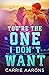 You're the One I Don't Want