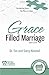 Grace Filled Marriage Video...