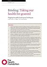 Briefing: Taking our health for granted Plugging the public health grant funding gap