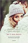 Sei il mio danno by Jamie McGuire