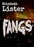 Fangs