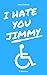 I Hate You Jimmy: A Memoir