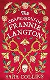 The Confessions of Frannie Langton by Sara  Collins