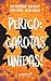 Perigo: Garotas Unidas!