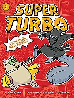 Super Turbo vs. the Flying Ninja Squirrels (Super Turbo, #2)
