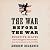 The War Before the War: Fugitive Slaves and the Struggle for America's Soul from the Revolution to the Civil War