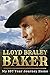 Lloyd Braley Baker by Lloyd Braley Baker