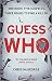 Guess Who: A Novel – A Gripping Locked Room Mystery and Psychological Thriller