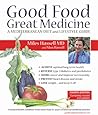Good Food, Great Medicine: A Mediterranean Diet and Lifestyle Guide