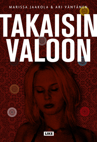 Takaisin valoon (Paperback)