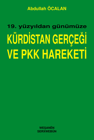 19. yüzyıldan günümüze Kürdistan gerçeği ve PKK hareketi