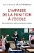 L'impasse de la punition à l'école  by Eric Debarbieux