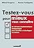 Testez-vous pour mieux vous connaître