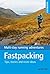 Fastpacking: Multi-day running adventures: tips, stories and route ideas
