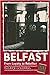 Belfast: From loyalty to re...