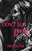 Don't Be A D**k