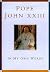 Pope John Xxiii: In My Own ...