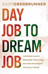 Day Job to Dream ...