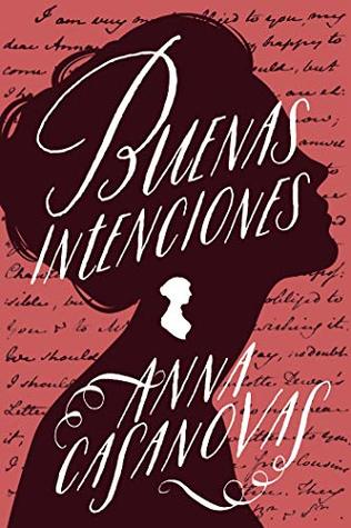Buenas intenciones (Kindle Edition)