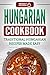 Hungarian Cookbook: Traditi...