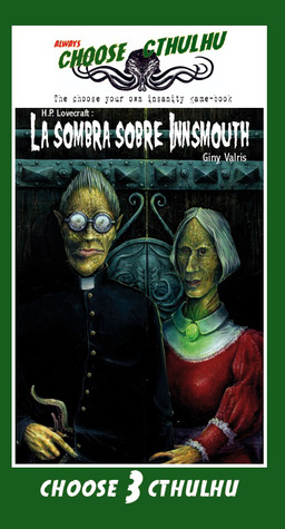 La sombra sobre Innsmouth (Choose Cthulhu, #3)