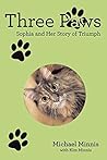 Three Paws: Sophia and Her Story of Triumph