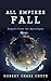 All Empires Fall: Signals from the Apocalypse