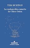 La melancólica muerte de Chico Ostra by Tim Burton