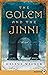 The Golem and the Jinni