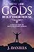 How The Gods Built Their Ho...