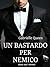 Un Bastardo per nemico by Gabrielle Queen