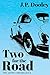 Two for the Road (The Jaymo Chronicles Book 2)