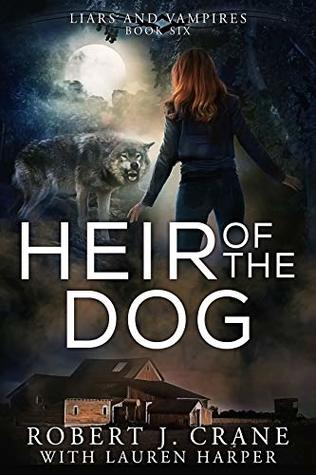 Heir of the Dog (Liars and Vampires, #6)