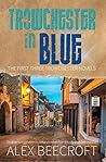 Trowchester In Blue (Trowchester Blues, #1-3)
