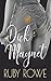 Dick Magnet (Ruby Romp, #3)