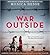 The War Outside