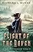 Flight of the Raven (Ravenwood Saga, #2) by Morgan L. Busse