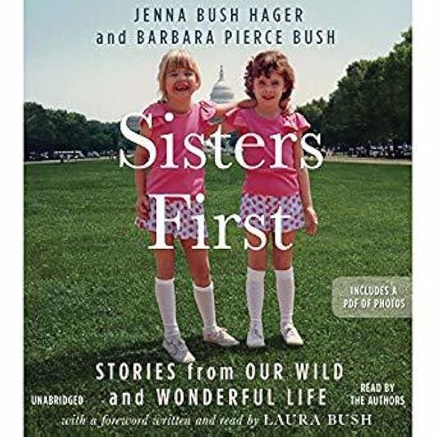 Sisters First: Stories from Our Wild and Wonderful Life