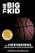 The Big Kid and Basketball: … and the lessons he taught his Father and Coach