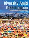 Diversity Amid Globalization: World Regions, Environment, Development [with eText & MasteringGeography Access Code]
