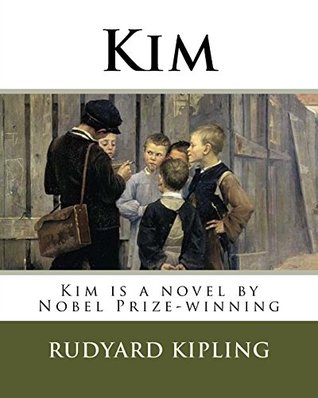 Kim .: Kim is a novel by Nobel Prize-winning