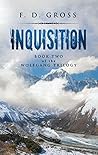 Inquisition by F.D. Gross