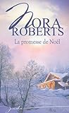 La promesse de Noël by Nora Roberts