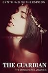 The Guardian (The Oracle Series #5) The Guardian (The Oracle Series #5)