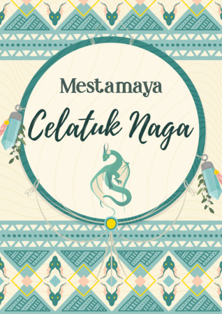 Celatuk Naga (Mestamaya, #1)