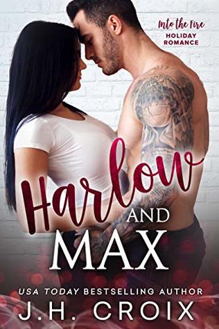 Harlow & Max (Into The Fire Series)