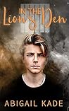 In the Lion's Den by Abigail Kade