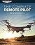 The Complete Remote Pilot (The Complete Pilot Series)